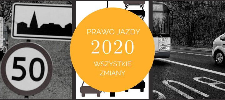 Zmiany na prawo jazdy w 2020 - wprowadzone i te które są w planach Zmiany na prawo jazdy w 2020 - wprowadzone i te które są w planach