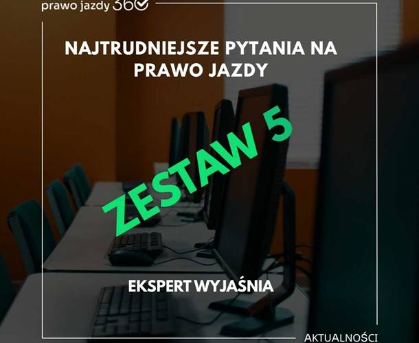 Najtrudniejsze pytania na egzaminie - zestaw 5