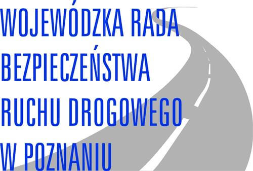Obrady Wojewódzkiej Rady Bezpieczeństwa Ruchu Drogowego w Poznaniu